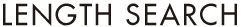 LENGTH SEARCH